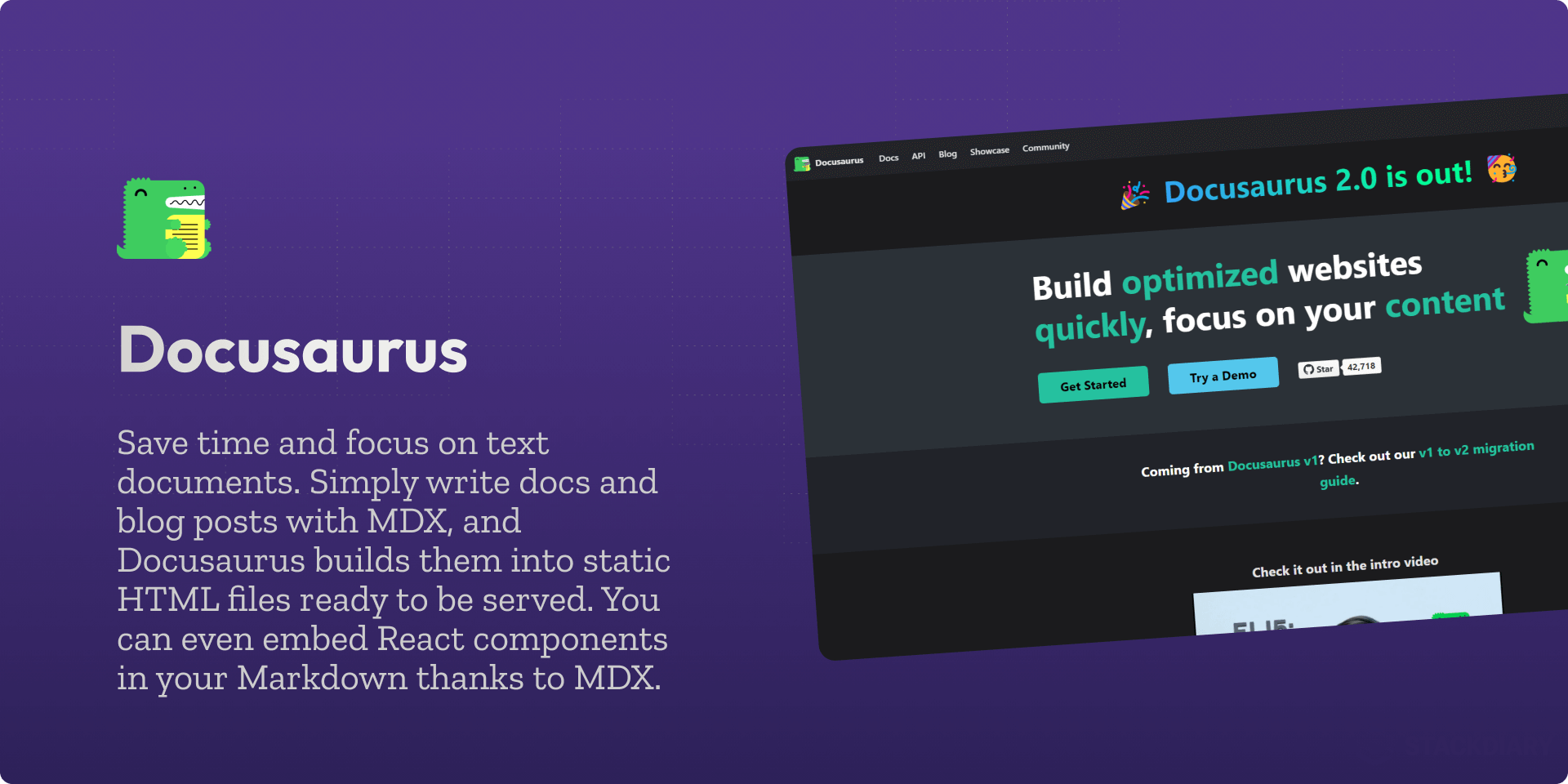 Docusaurus is a static-site generator. It builds a single-page application with fast client-side navigation, leveraging the full power of React to make your site interactive. It provides out-of-the-box documentation features but can be used to create any kind of site (personal website, product, blog, marketing landing pages, etc).